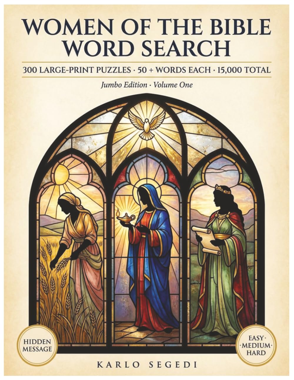 Women of the Bible Word Search 300 Large-Print Puzzles: A Jumbo KJV Word Search Book for Christian Women & Seniors — 15,000 Words to Find, Scripture ... Page, Easy · Medium · Hard, (Word Find Books)