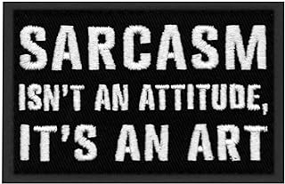 EmbTao Sarcasm Isn't an Attitude It's an Art Funny Patch Morale Biker Badge Embroidered Applique Fastener Hook & Loop Emblem