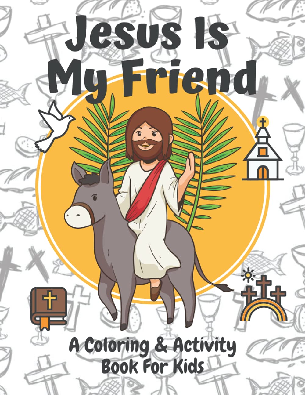 Jesus Is My Friend A Coloring And Activity Book Kids | Desertcart Kenya