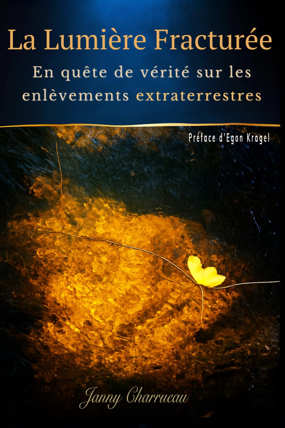 La Lumière fracturée: En quête de vérité sur les enlèvements extraterrestres