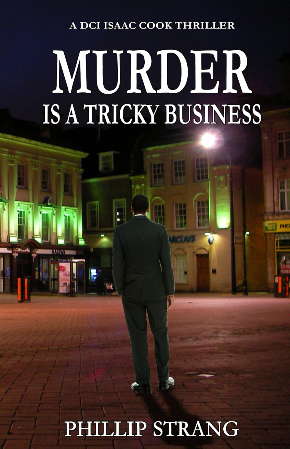 Murder is a Tricky Business: Volume 1 (DCI Cook Thriller... - Strang, Phillip