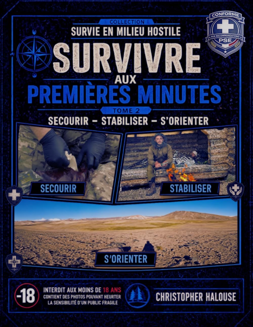 Survivre aux premières minutes — Tome 2 : Secourir — Stabiliser — S’orienter (Survivre en Milieu Hostile)