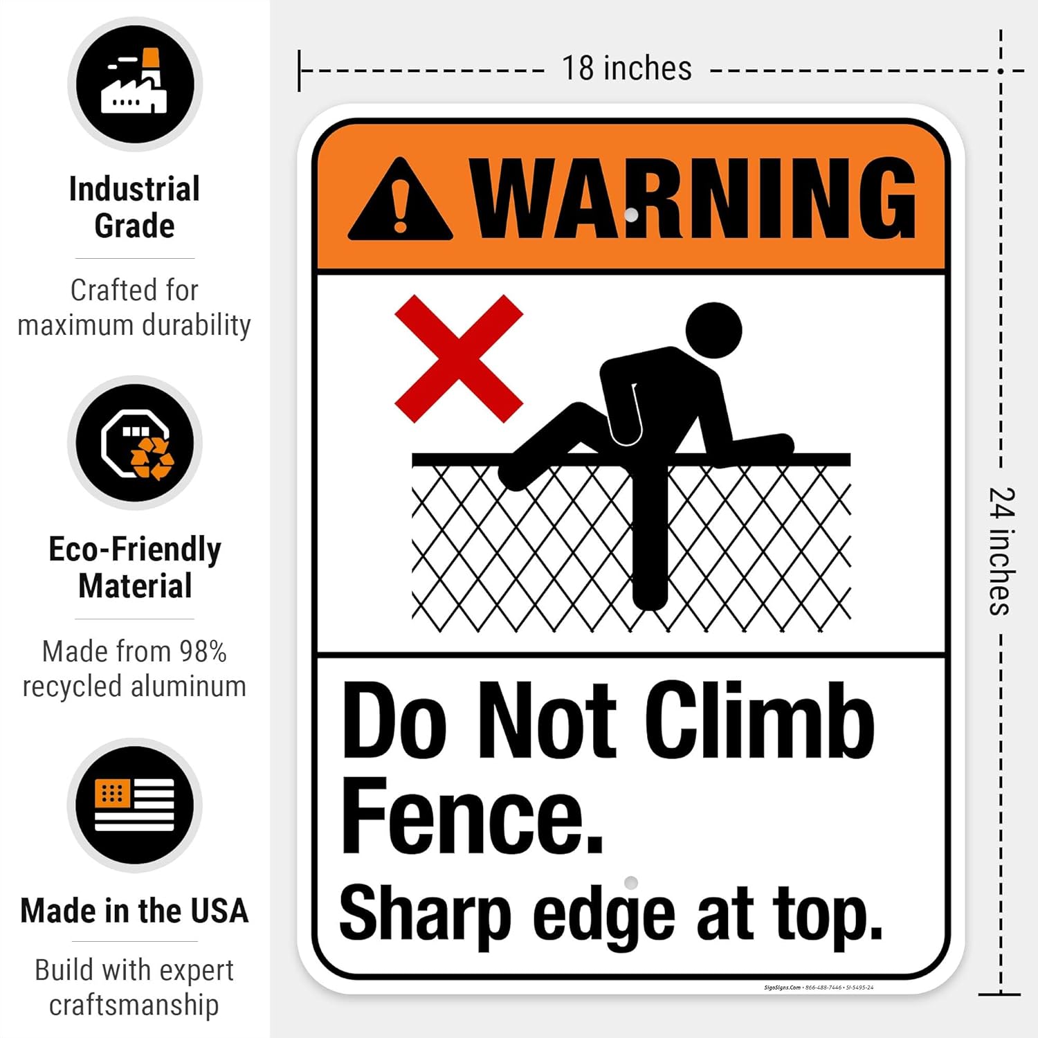 Do Not Climb Fence Sharp Edge at Top Sign, ANSI Warning Sign, 18x24 Inches, Rust Free .063 Aluminum, Fade Resistant, Indoor/Outdoor Use, Made in USA