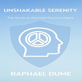 Unshakable Serenity Audiobook by Raphael Dume episode artwork