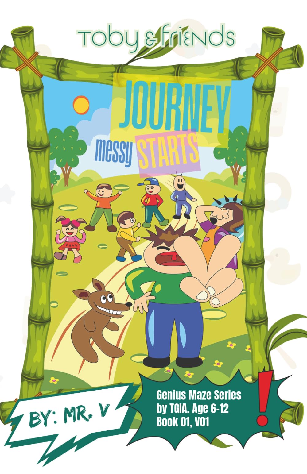 Toby and Friends - Journey Messy Start: Everyone's journey starts right here; it connects all their future adventures right from this start