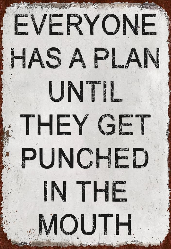 peiyeety Everyone Has a Plan Until They Get Punched in the Mouth Tin Sign 12x8 Inch, Vintage Rustic Metal Wall Decor Plaque for Home Gym Garage Man Cave Office Bar, Funny Motivational Gift