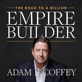 Empire Builder Audiobook by Adam Coffey episode artwork
