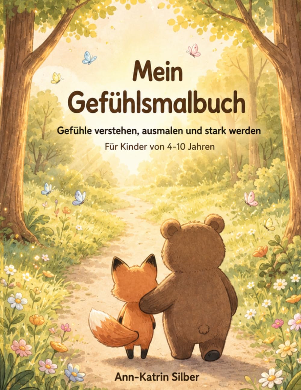 Mein Gefühlsmalbuch: Gefühle verstehen, ausmalen und stark werden