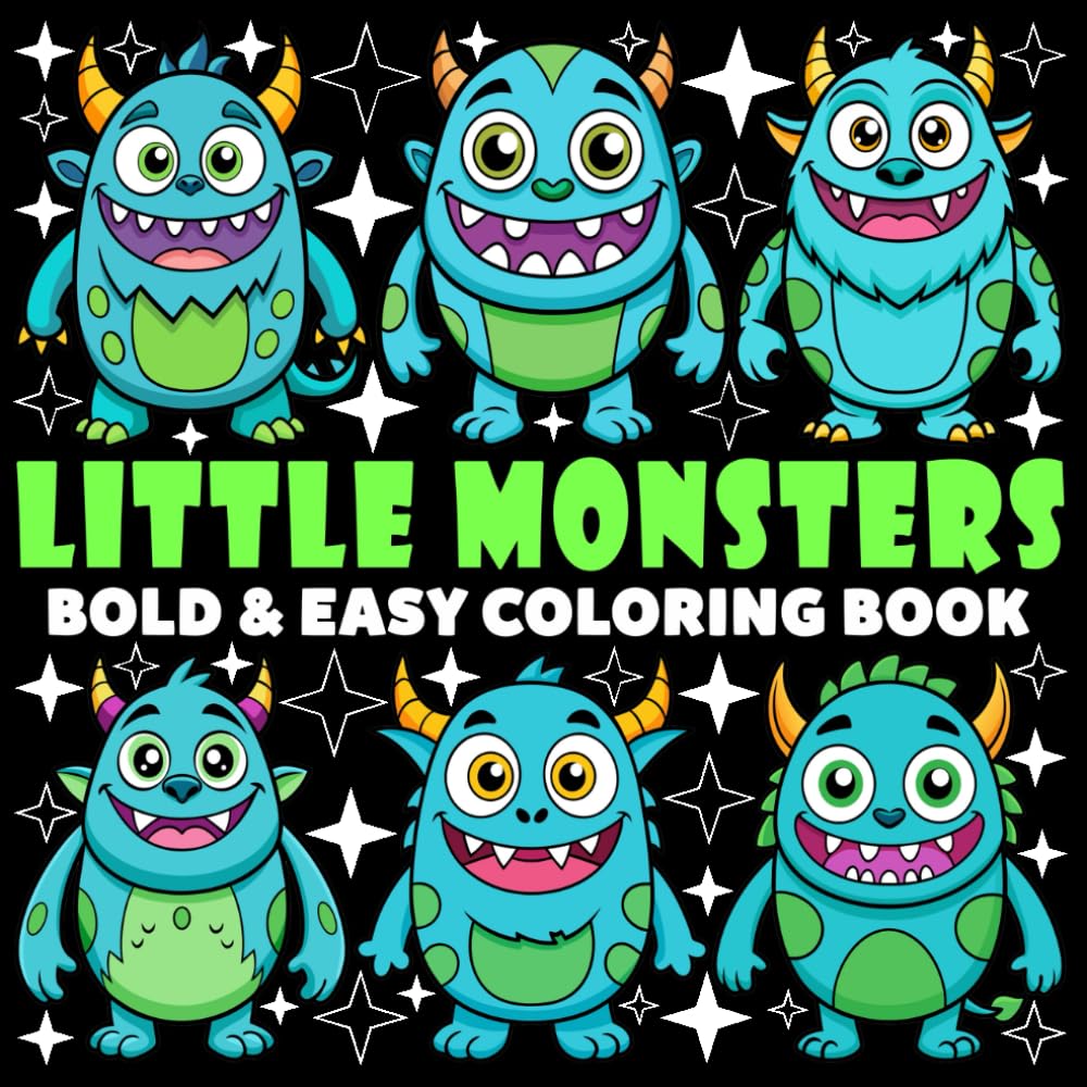 Little Monsters Coloring Book | Bold and Easy Coloring Book: 70 Pages - 8.5" x 8.5" - For Scary Cute Lovers (Bold & Easy Coloring Book Series)