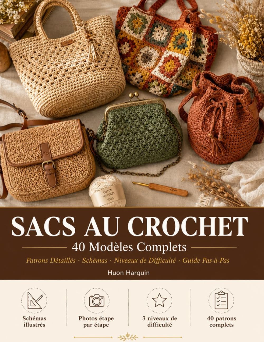 SACS AU CROCHET: 40 Modèles Complets Patrons Détaillés, Schémas, Niveaux de Difficulté et Guide Pas-à-Pas pour Tous les Niveaux
