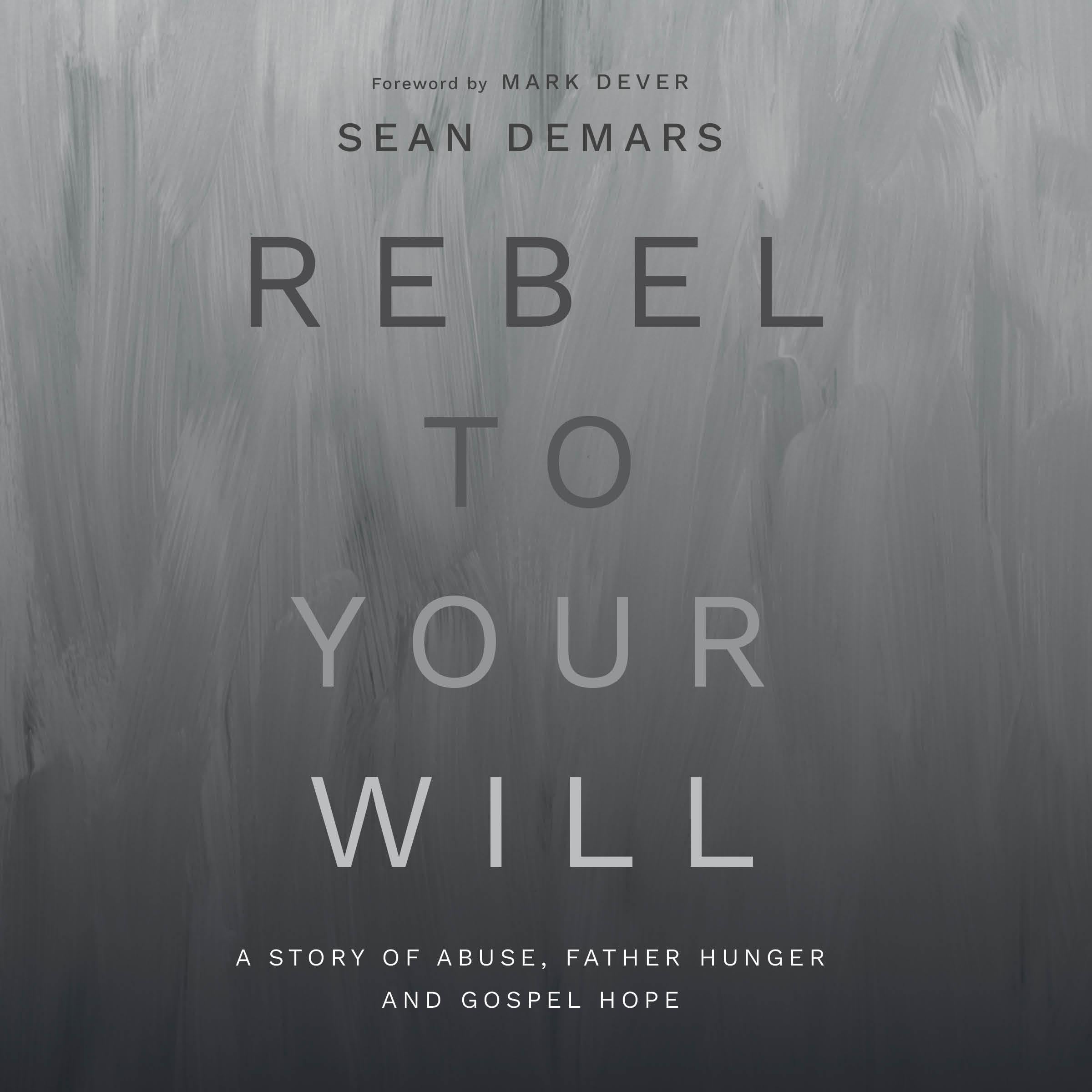 Rebel to Your Will