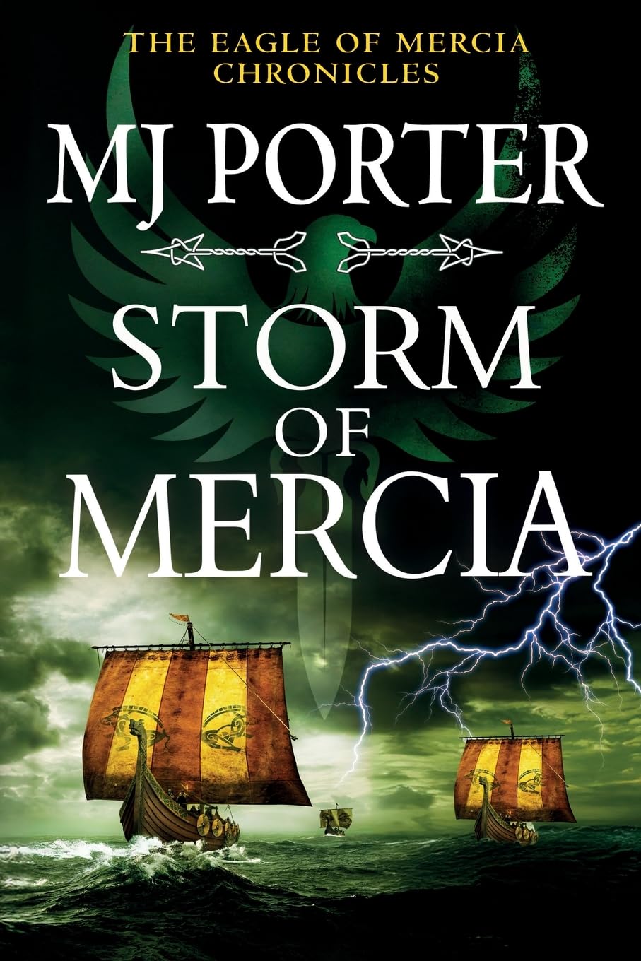 Storm of Mercia: The BRAND NEW gripping historical adventure from MJ Porter (The Eagle of Mercia Chronicles, 9)