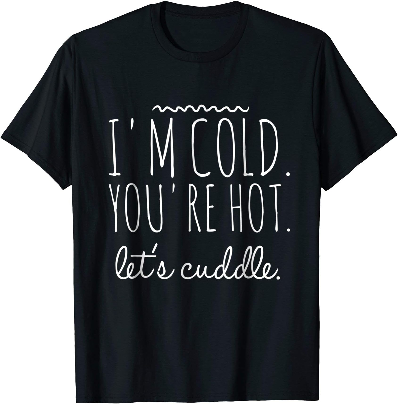 TypevibesLet's Cuddle Funny Sleep Romantic T-Shirt T-Shirt