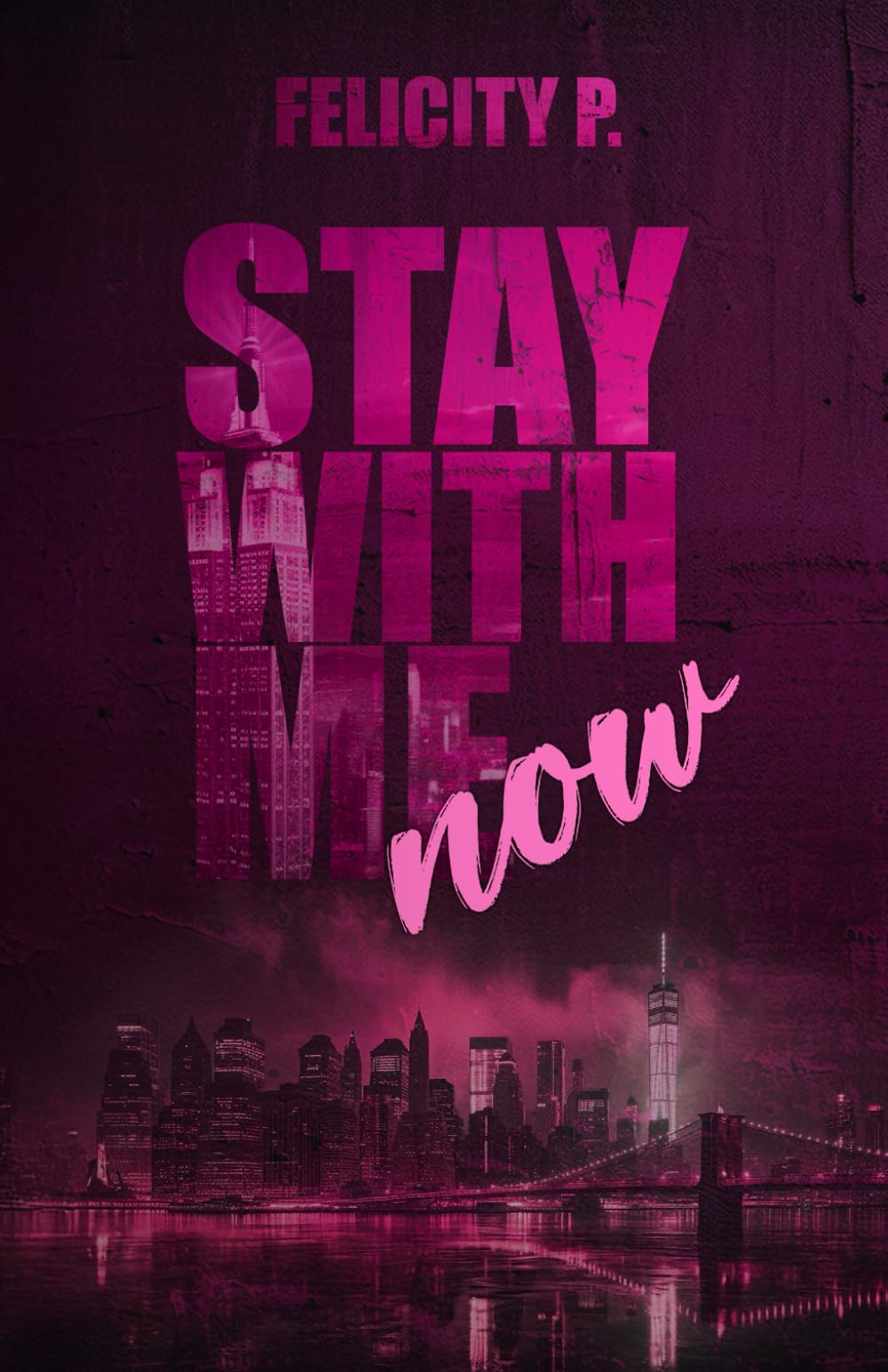 Stay With Me Now