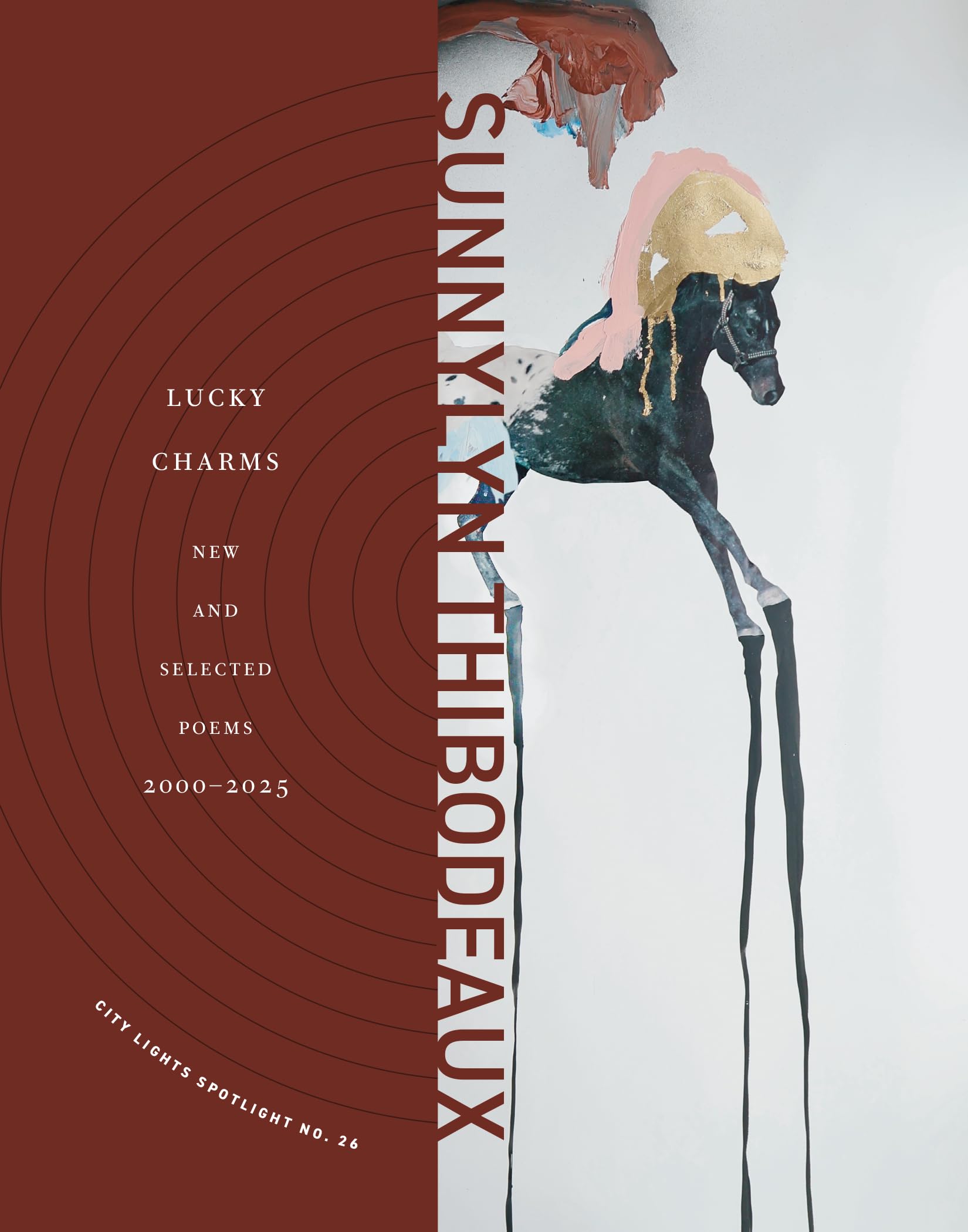 Lucky Charms: New & Selected Poems, 2000–2025: 26 (Spotlight Series, 26)