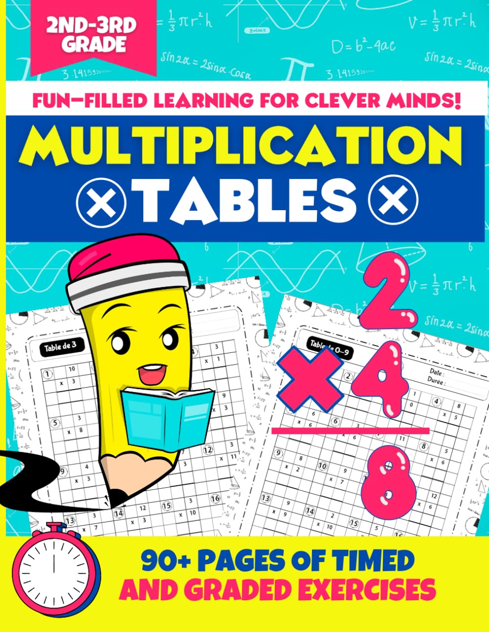 Multiplication Tables Worksheets: A Fun, Daily Workbook to Master Multiplication, Perfect for Building Confidence and Speed in 2nd and 3rd Graders!
