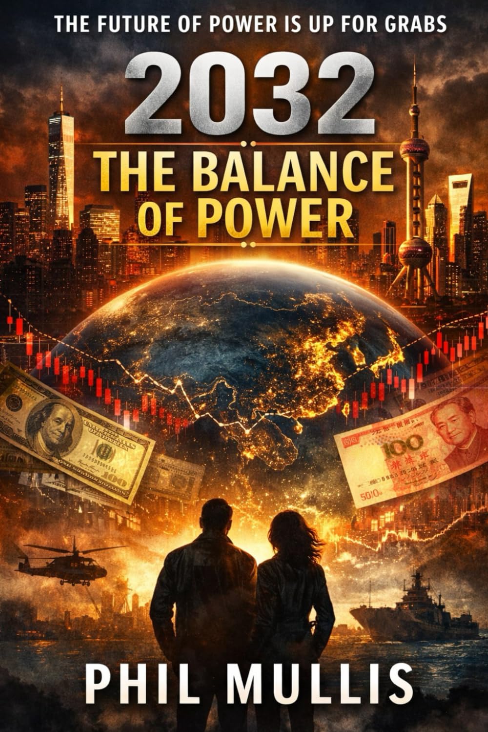 2032 The Balance of Power: A Global Financial Conspiracy Thriller