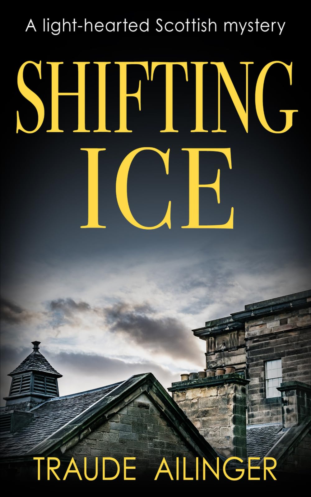 Shifting Ice: A light-hearted Scottish mystery: 4 (The Edinburgh Murders)