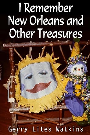I Remember New Orleans and Other Treasures