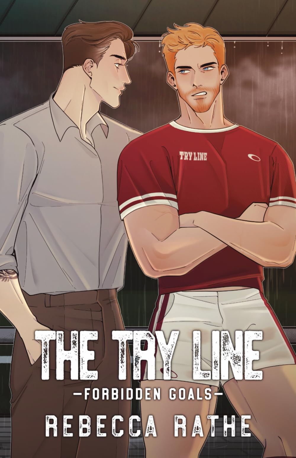 The Try Line: Special Edition Illustrated Cover (Forbidden Goals)