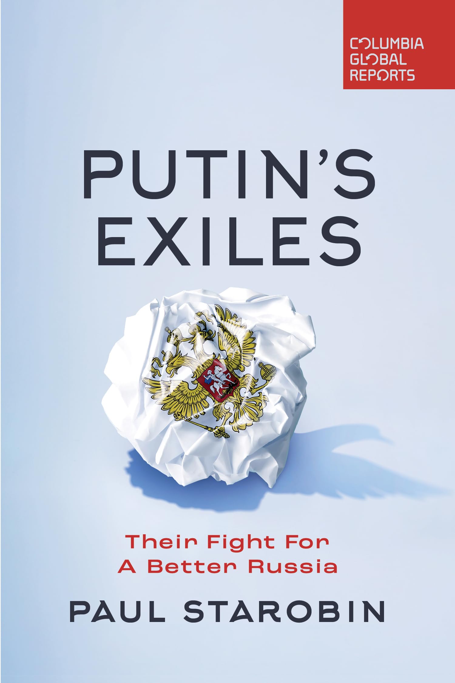 Putin's Exiles by Paul Starobin - 9798987053607