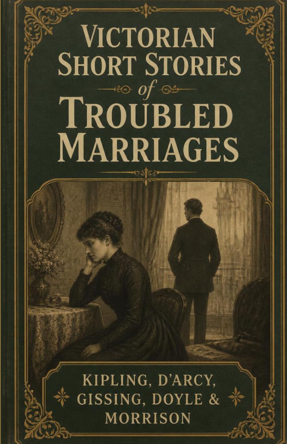Victorian Short Stories of Troubled Marriages: An Anthology of Domestic Conflict, Social Expectation, and Victorian Life