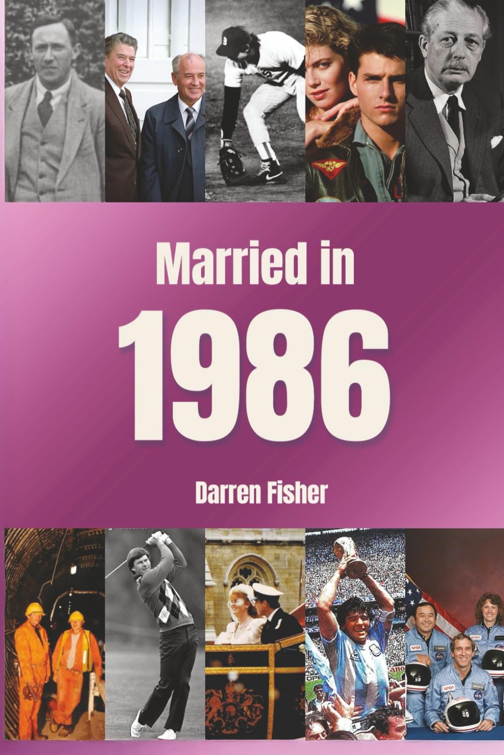 Married in 1986: Wedding Anniversary Yearbook. Ideal gift for anyone married in 1986