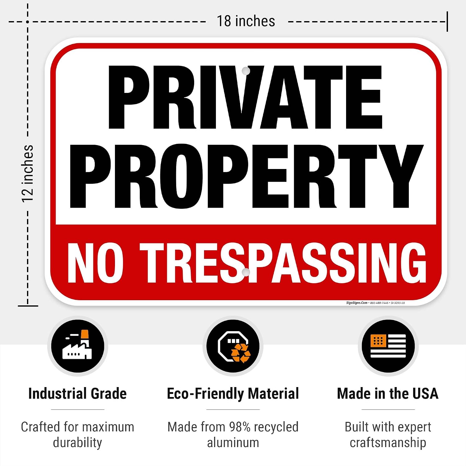 Private Property No Trespassing Sign, (SI-3093) 12x18 Inches, Rust Free .063 Aluminum, Fade Resistant, Made in USA
