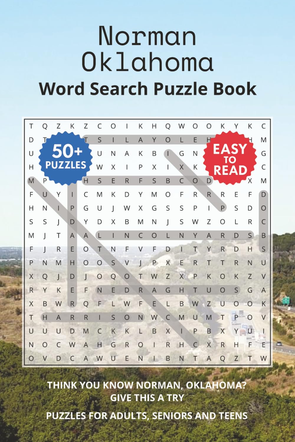 Norman Oklahoma Word Search Puzzle Book: Think you know Norman, Oklahoma? Give this a try. Puzzles for Adults, Seniors and Teens.