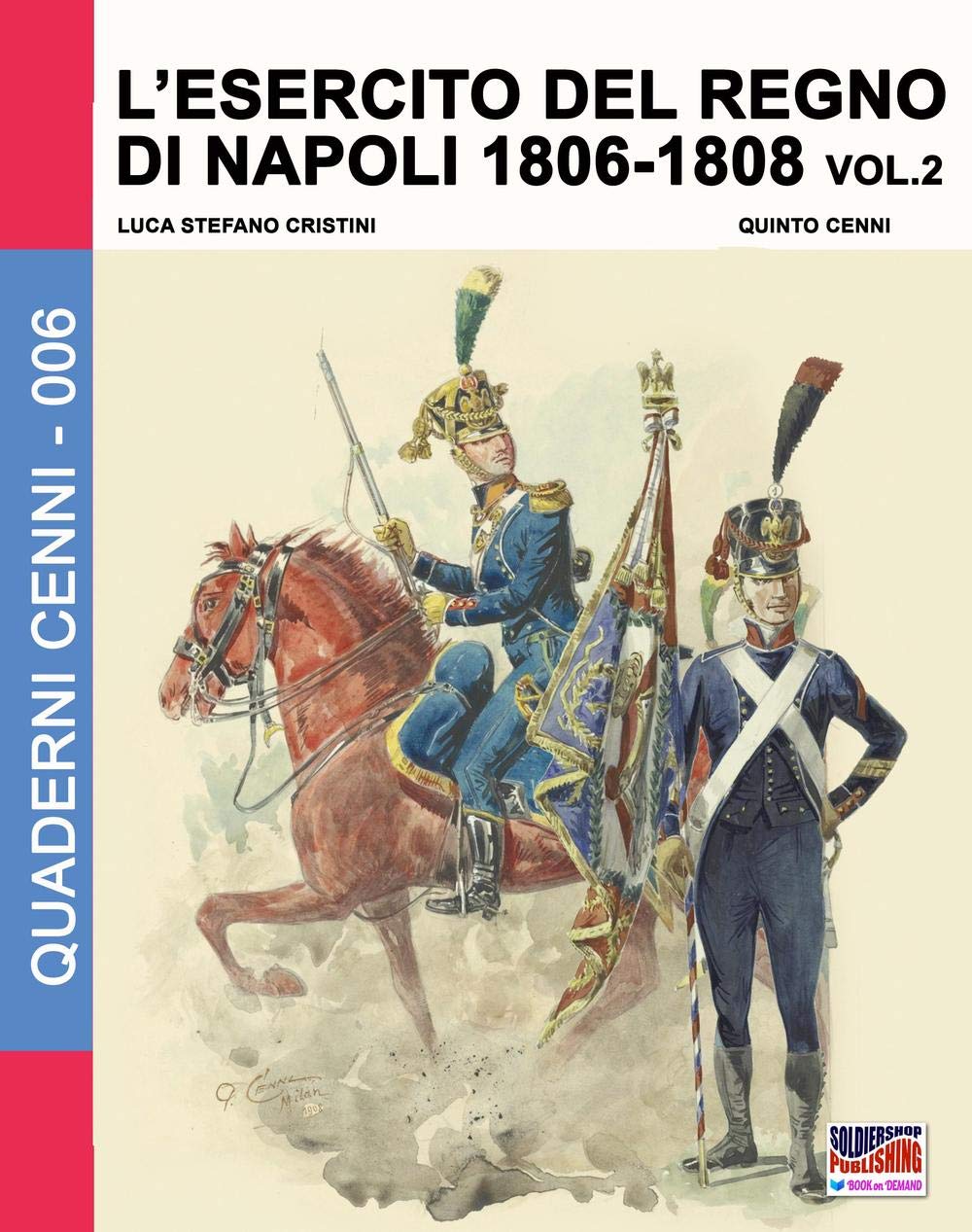 L'esercito del Regno di Napoli 1806-1808 Vol. 2 livre d'histoire militaire napoléonienne