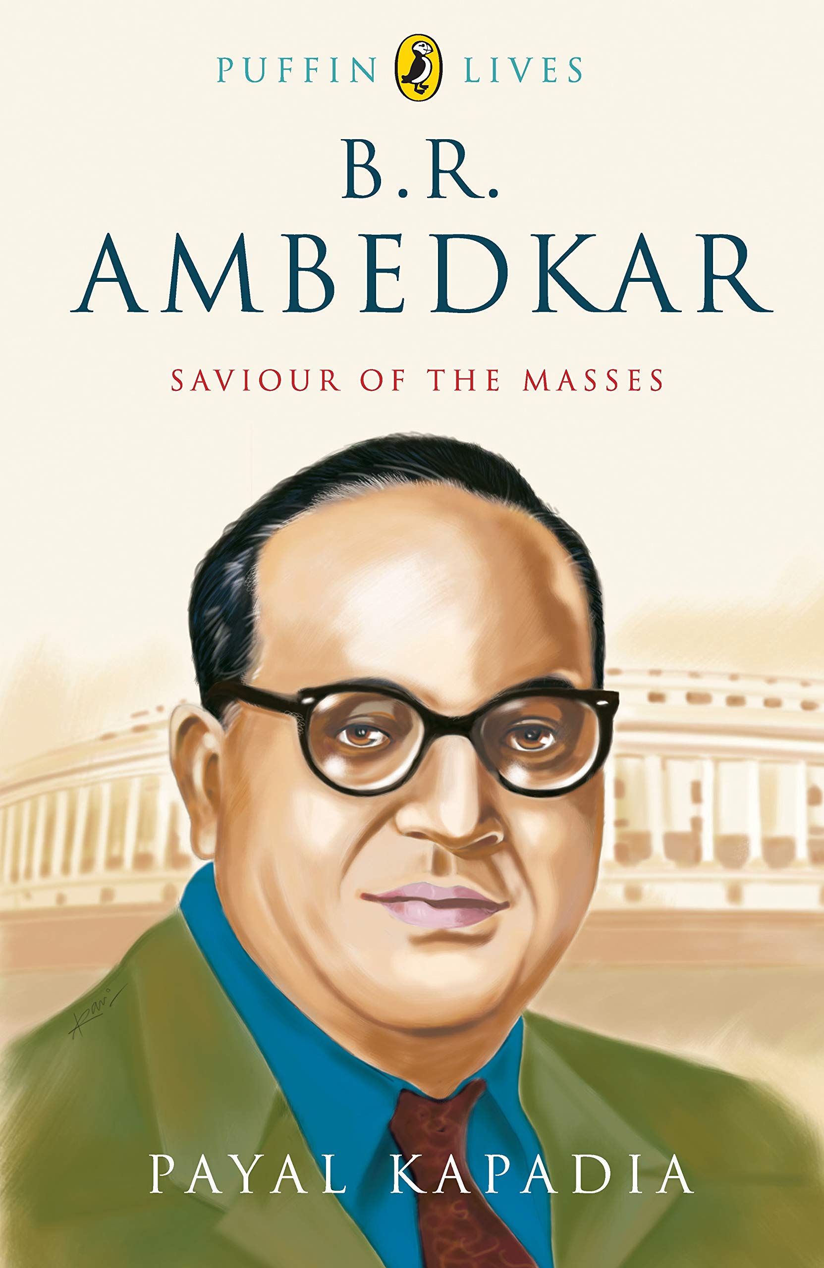 Puffin Lives: B.R. Ambedkar: Saviour Of The Masses