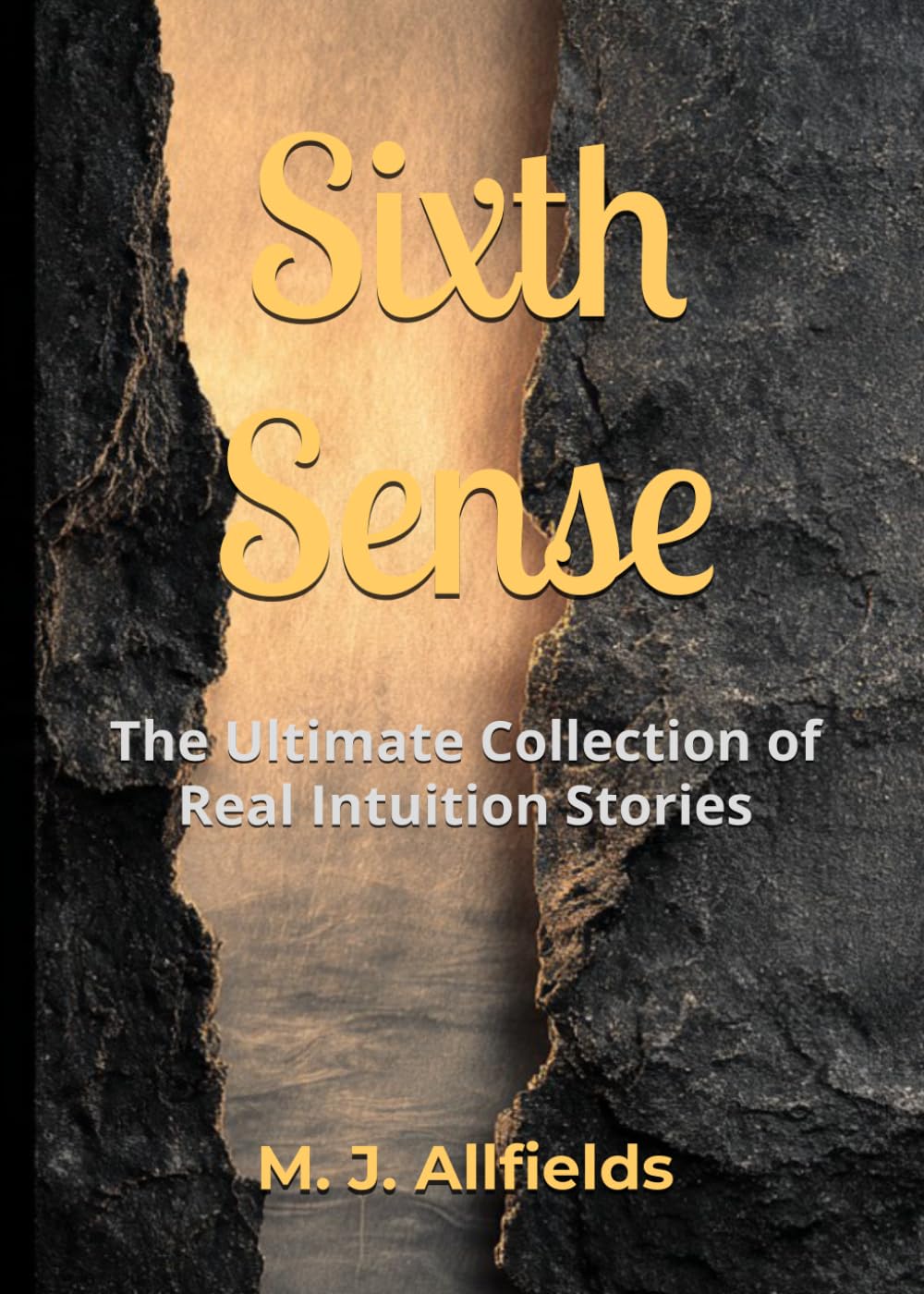 Sixth Sense: The Ultimate Collection of Real Intuition Stories || Volume I: Japan, Korea, and Mongolia
