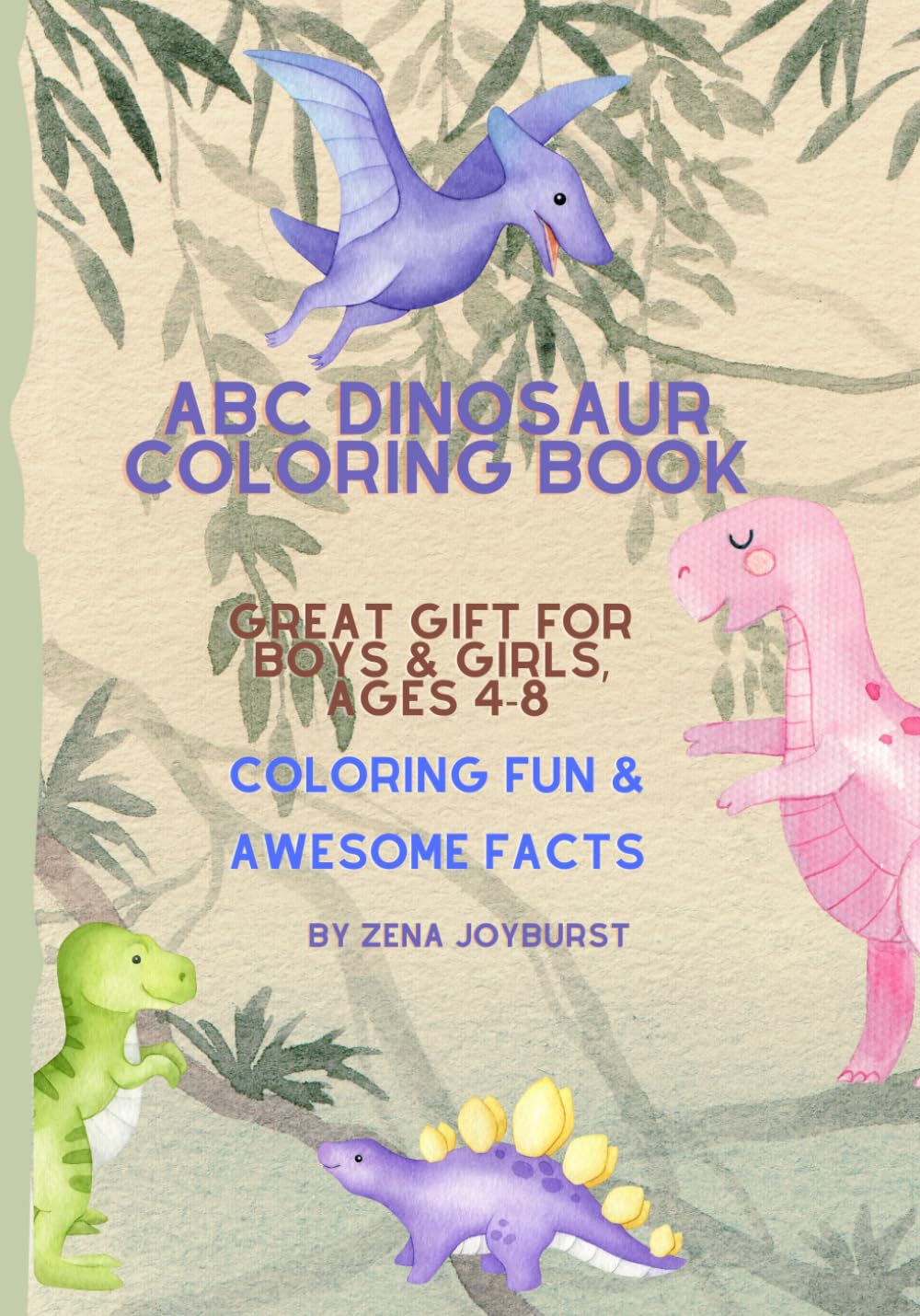 ABC Dinosaur Coloring Book for Kids: Coloring fun & Awesome facts