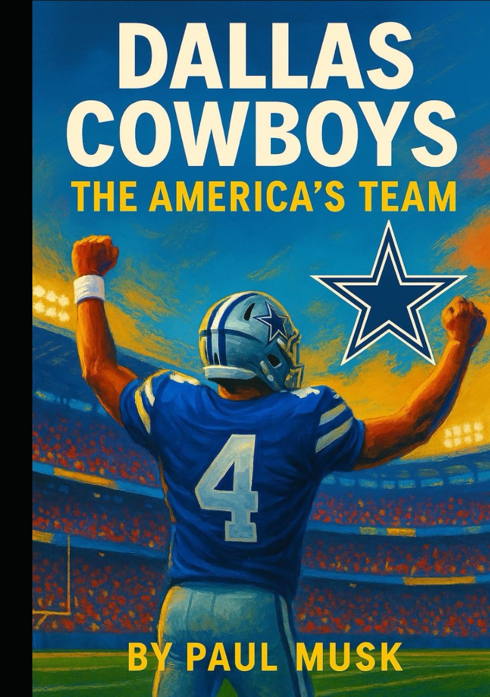 Dallas Cowboy: The America’s Team