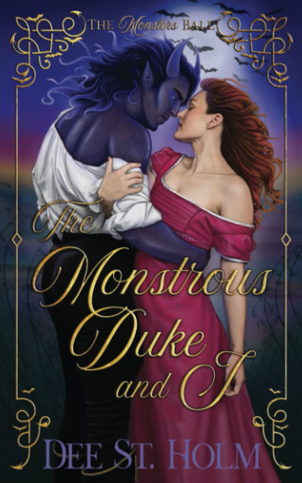 The Monstrous Duke And I: A Regency Monster Romance (The Monsters Ball)