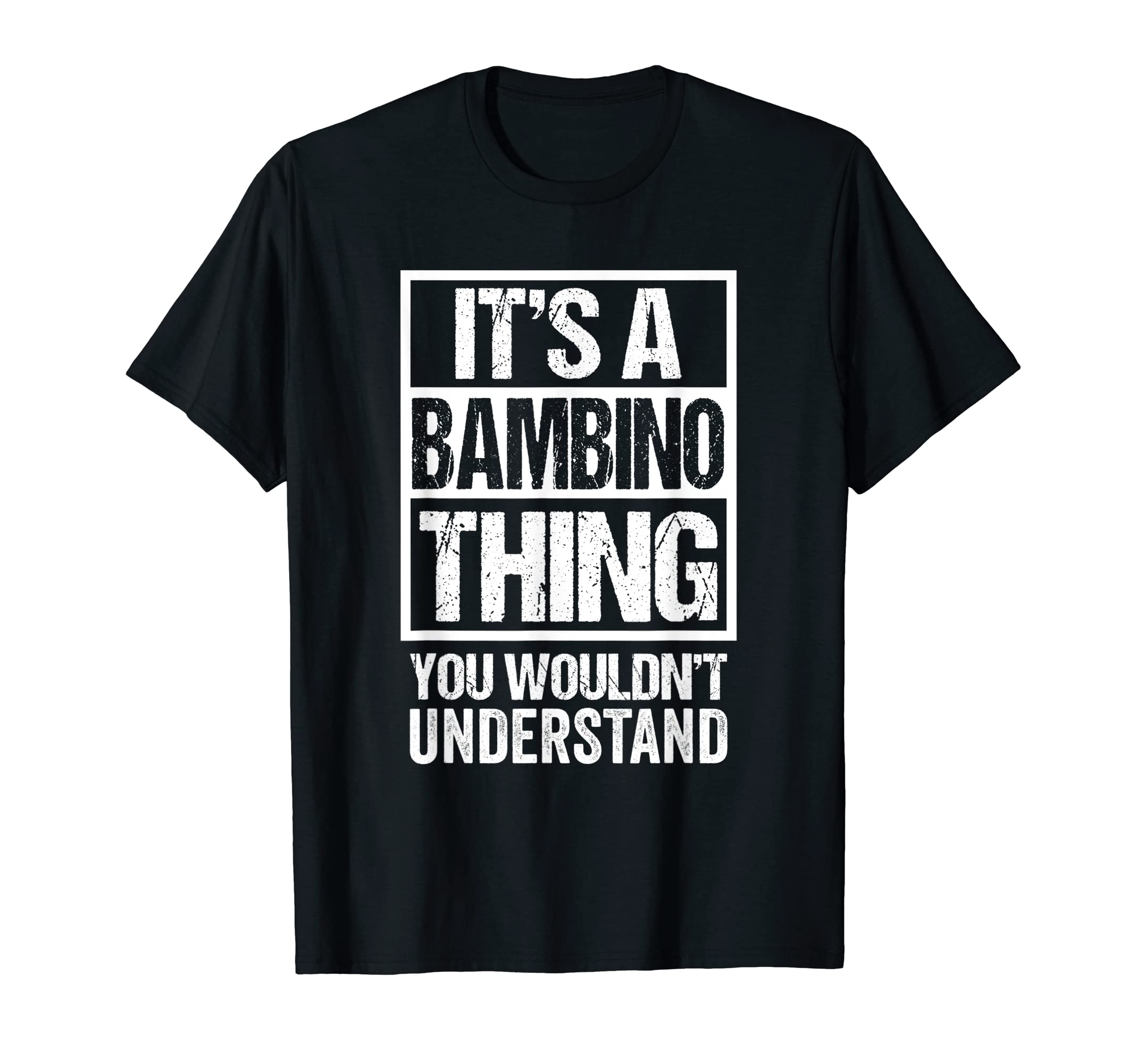 Funny Bambino Quote It's A Bambino Thing Cat Lover T-Shirt