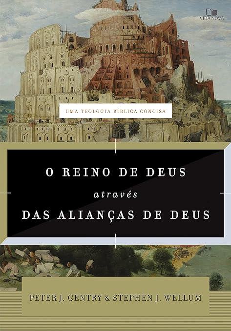 Reino de Deus Através das Alianças de Deus, o