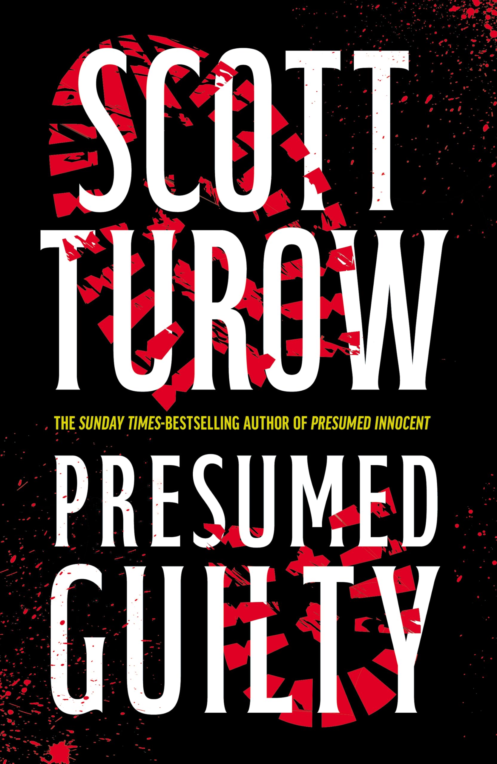 Presumed Guilty : The Sunday Times Bestselling Author (Rusty Sabich returns to the courtroom)