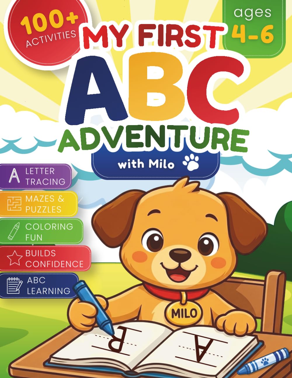 My First ABC Adventure with Milo: A Fun Letter Tracing & Activity Book for Preschoolers Ages 4-6 | With Mazes, Dot-to-Dot, Letter Practice and Skill-Building Activities (Milo’s First Adventures)