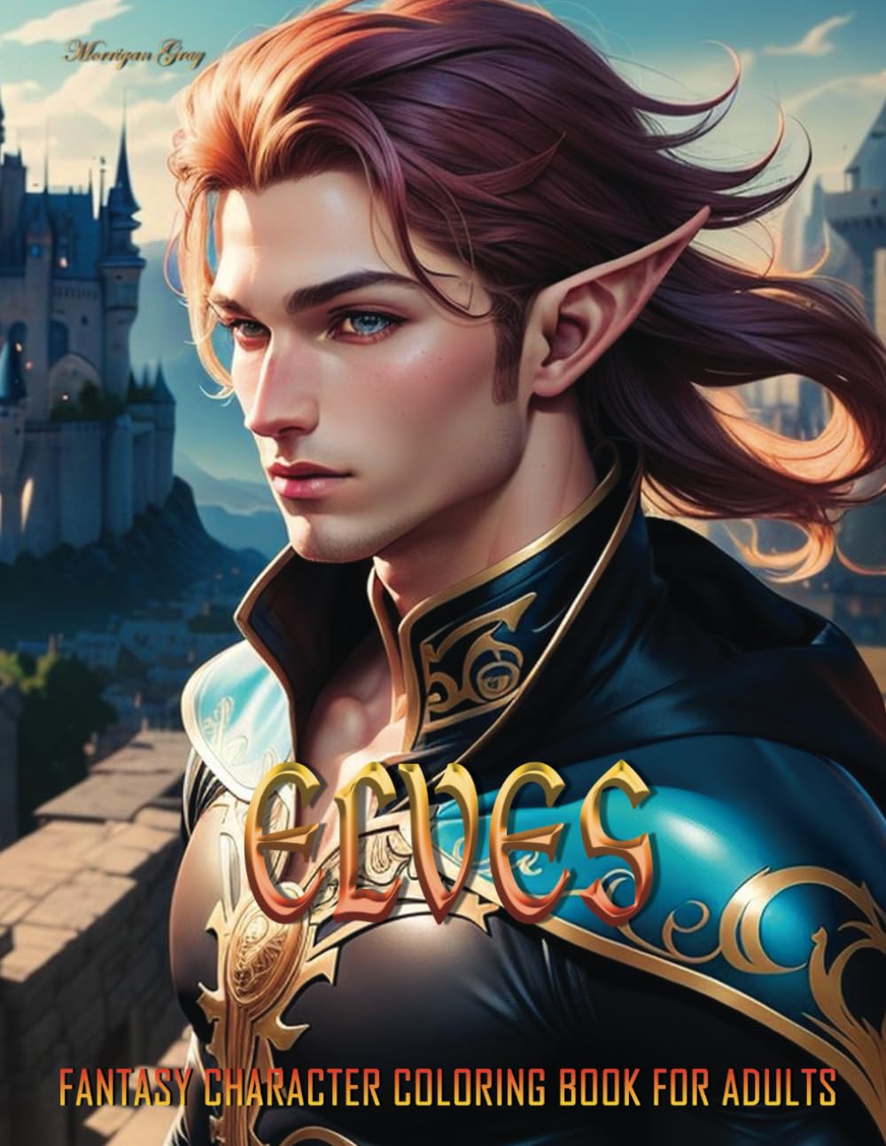 Elves: Fantasy Character Coloring Book for Adults (Fantasy Coloring Books)