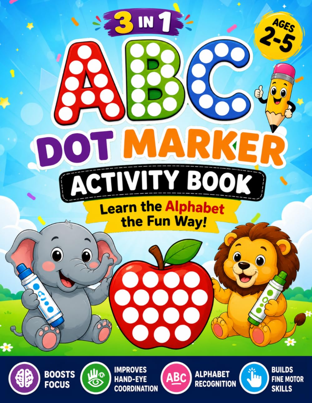 ABC Dot Marker Activity Book: A Fun Alphabet Learning Book with Letter Dot Marker, Picture Dot Marker, and Find & Dot Activities for Ages 3–5 (MMR Dot Creations)