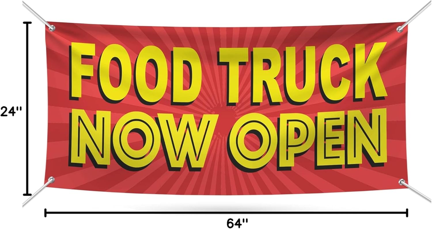 Food Truck Now Open Banner Sign - 13 Oz Heavy Duty Waterproof Food Truck Vinyl Banner with Metal Grommets (24" x 64")