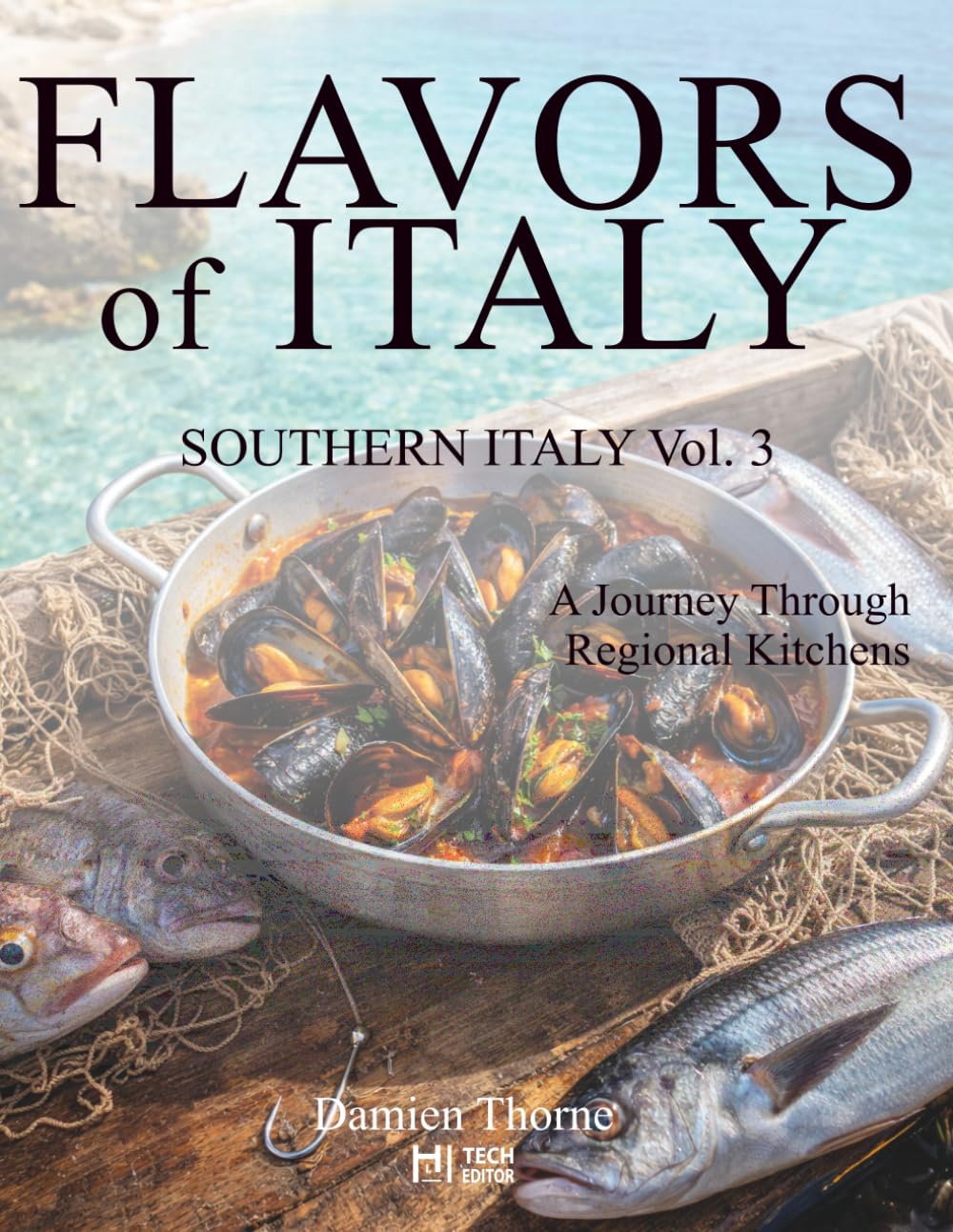 FLAVORS OF ITALY: Southern Italy Book 3