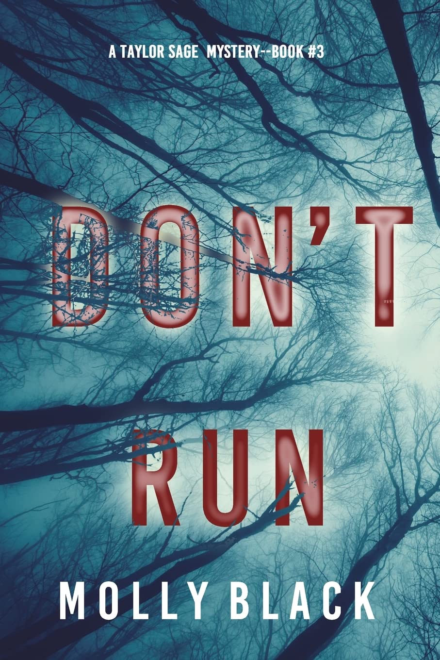 Don’t Run (A Taylor Sage FBI Suspense Thriller—Book 3)