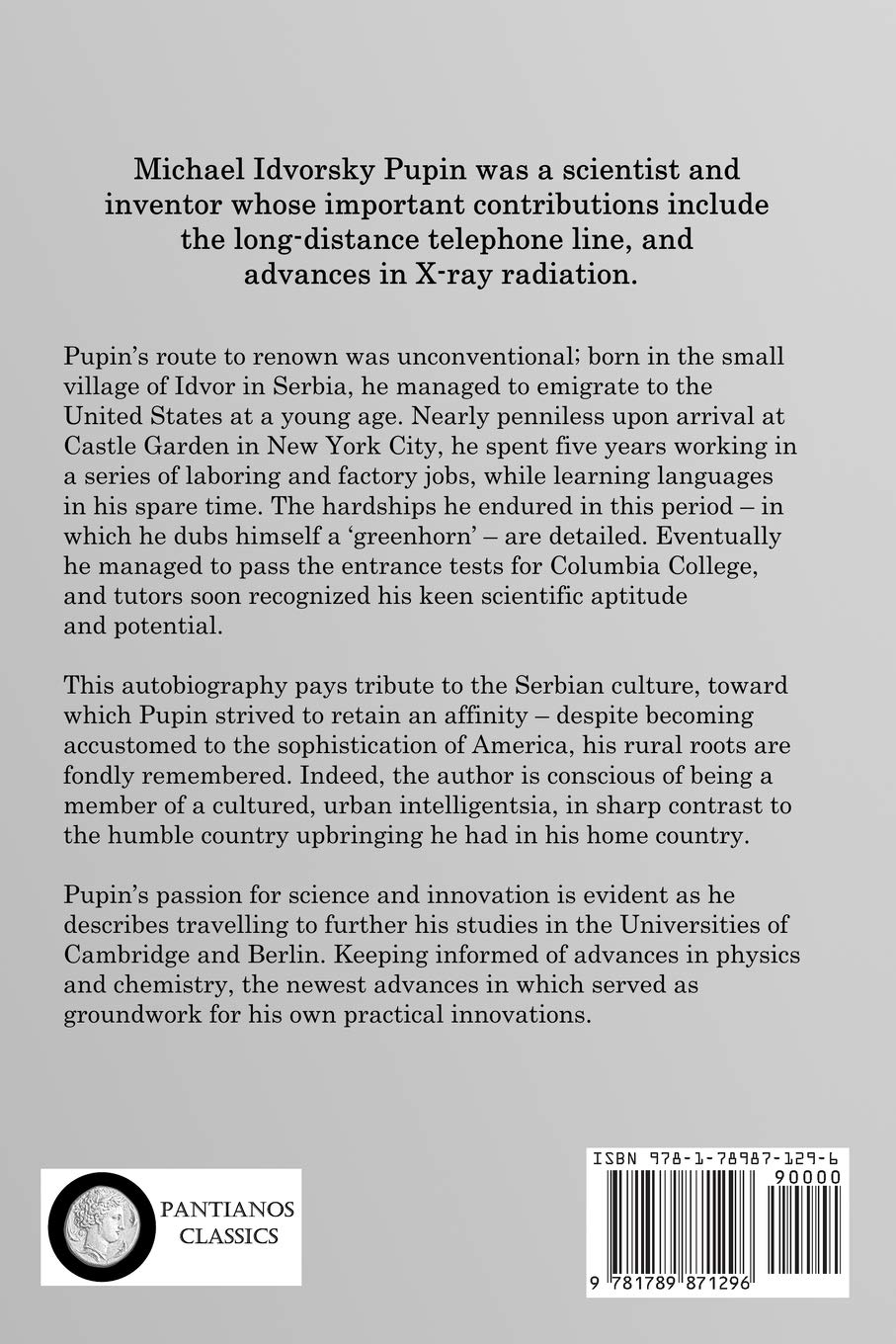 From Immigrant to Inventor: Autobiography of the Serbian-American Physicist, Chemist and Pioneer of Electrical Transmission and the Long-Distance Telephone Line