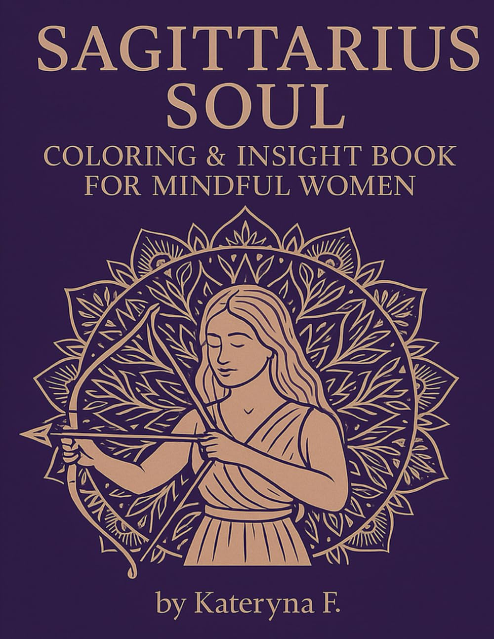 Sagittarius Coloring Book for Women: 35 Inspiring Zodiac Designs (Zodiac Coloring Book Series)
