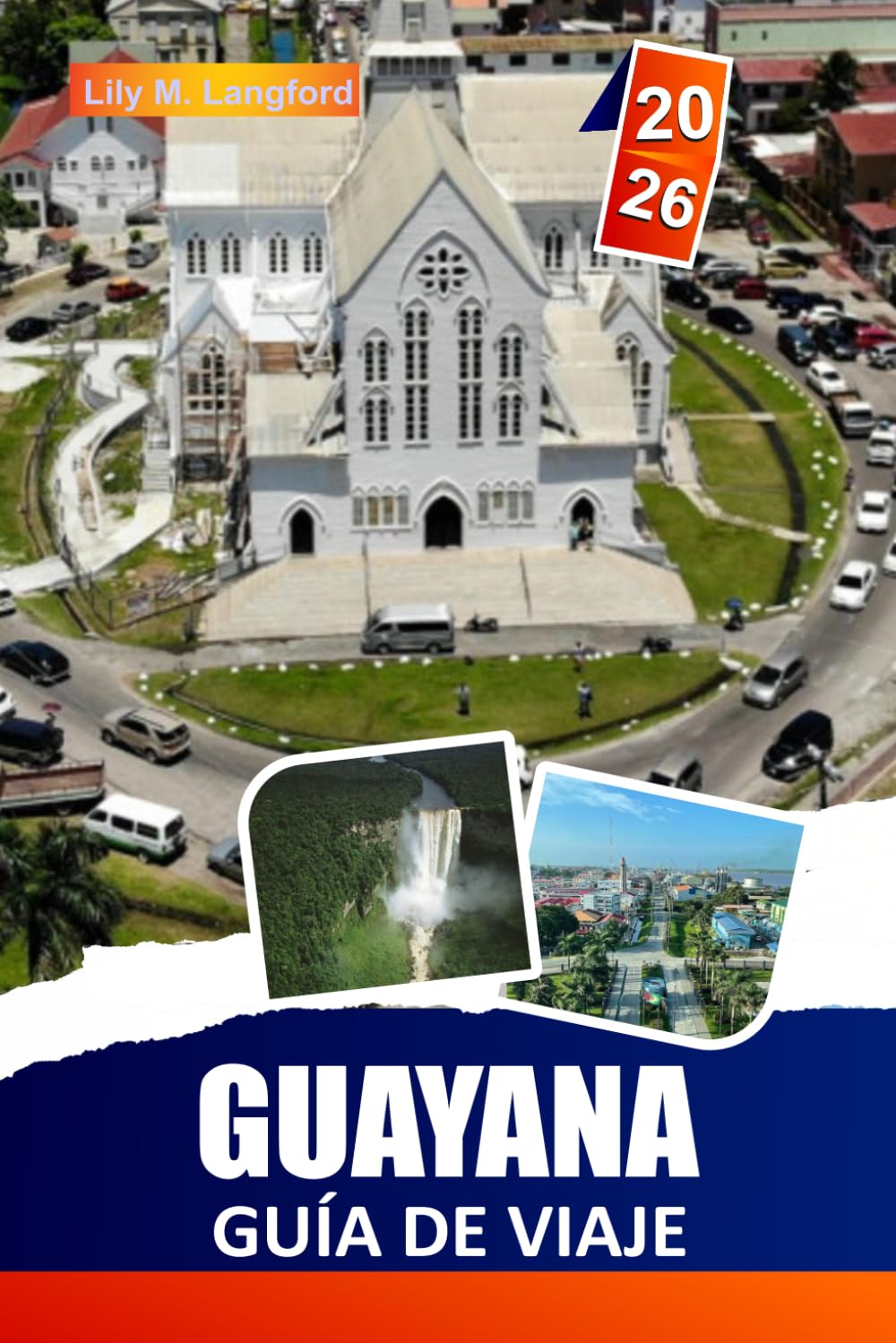Guayana Guía De Viaje 2026: Explora exuberantes selvas tropicales, majestuosas cascadas, Abundante vida silvestre y vibrante cultura local. A través de los destinos ocultos de Sudamérica