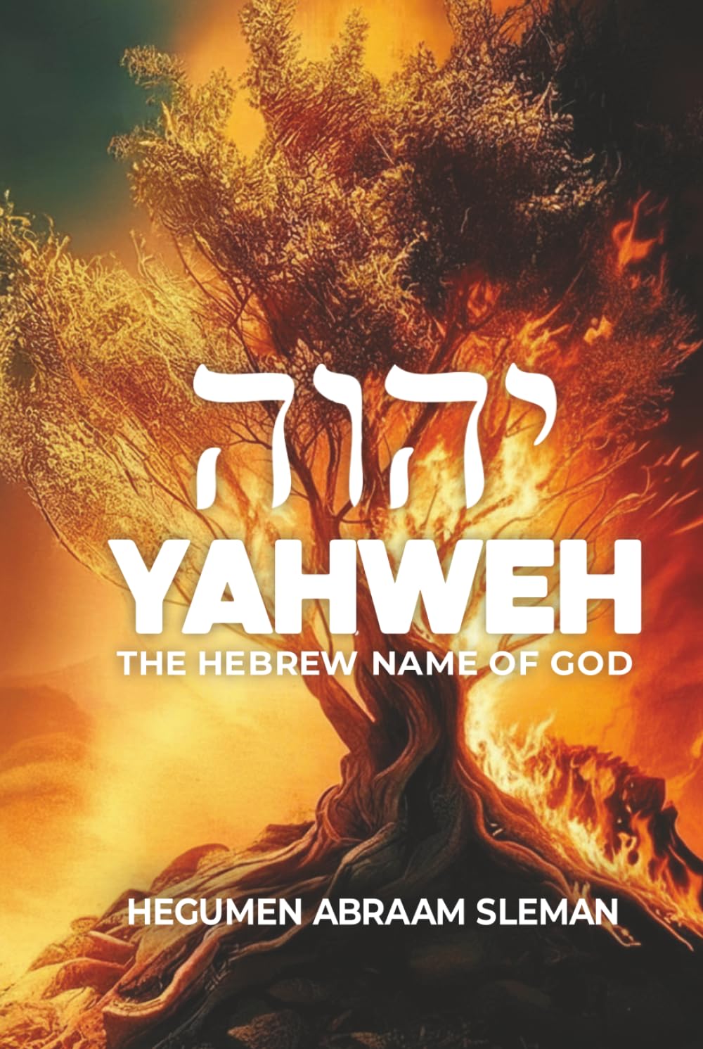 Yahweh: The Hebrew Name of God