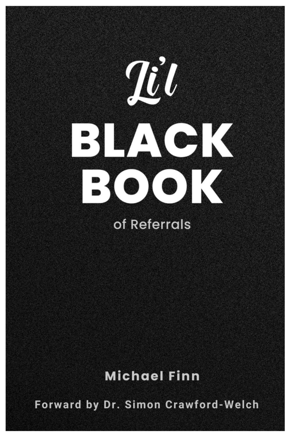 Li’l Black Book Of Referrals