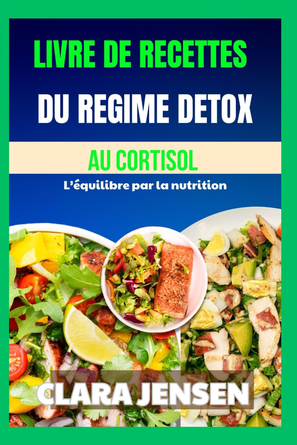 Livre de recettes du régime détox au cortisol